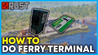 How to Do the Ferry Terminal Monument Puzzle in Rust (Full Guide 2025)