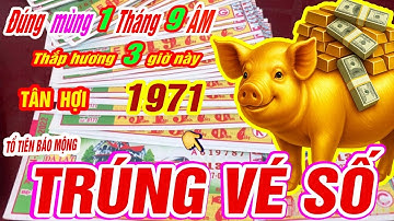 Đúng mùng 1 tháng 9 âm Tuổi TÂN HỢI 1971 thắp hương 3 giờ vàng tổ tiên dẫn lối trúng số cực giàu