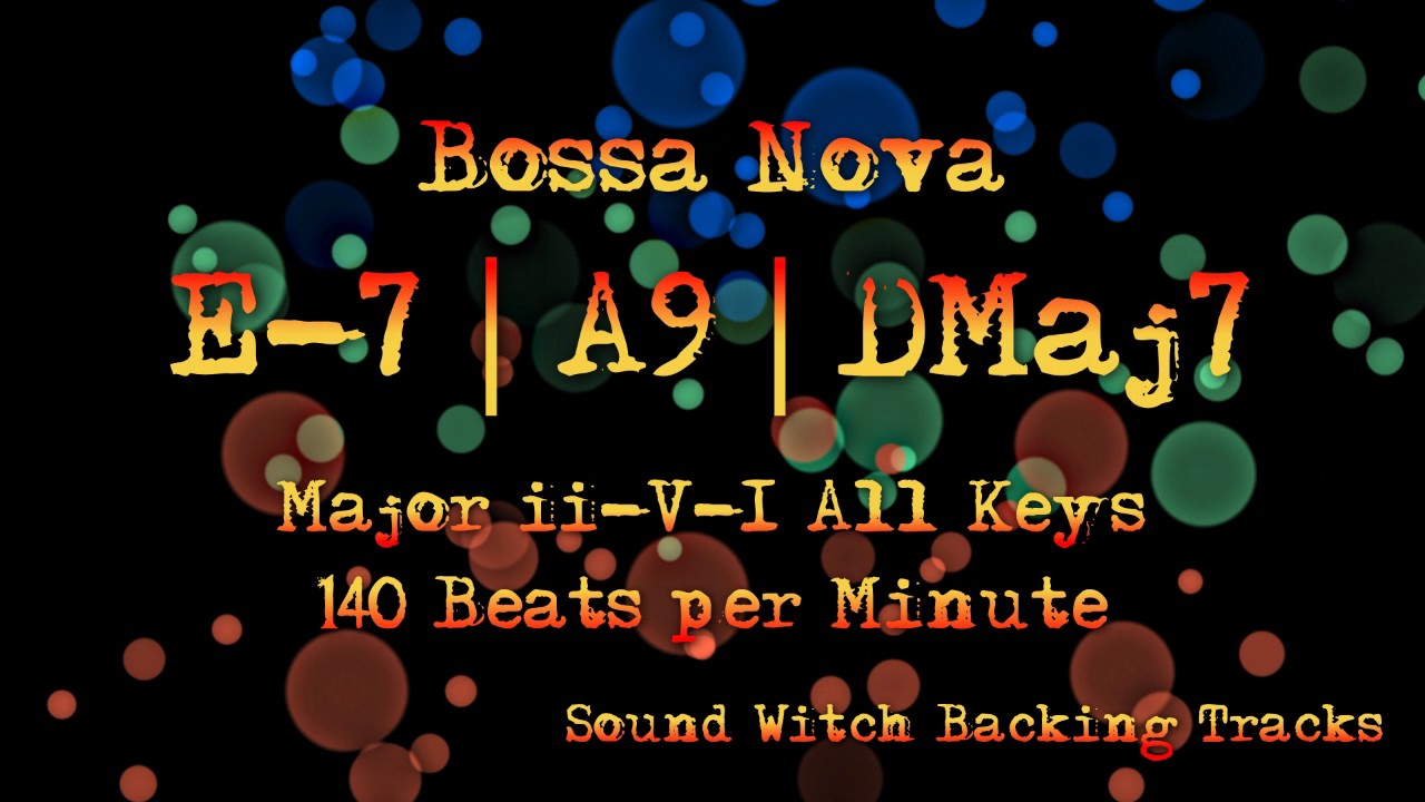 Bossa Nova Backing Track Major ii-V-I All Keys | No Bass |140 Beats per Minute
