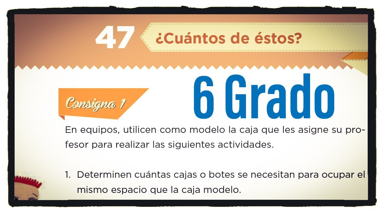 Desafío 47 sexto grado ¿Cuántos de éstos? páginas 98 y 99 del libro de