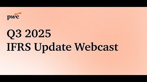Quarterly IFRS Update - September 2025