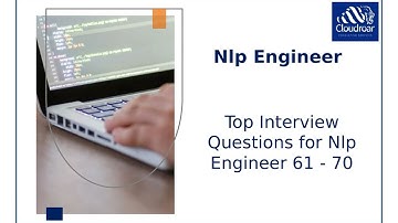 Top 10 Nlp Engineer Interview Questions and Answers For 2025 | Part 87