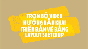 Hướng dẫn layout sketchup miễn phí 100% - Bài 1:cài đặt plugin và template