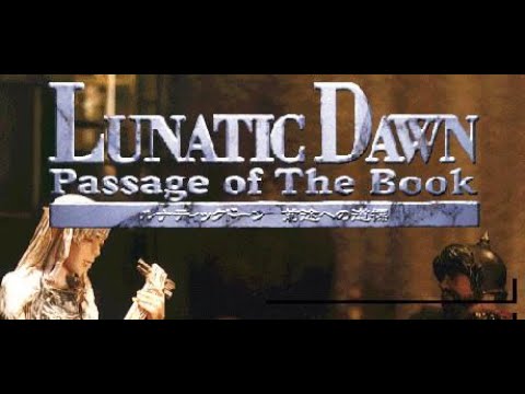 Track 15 - Lunatic Dawn: Passage of the Book