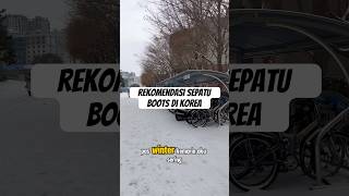 rekomendasi sepatu boots dikorea 🫶 #sepatuboots #sepatubootkulit #sepatuboot #winter #korea #fyp