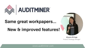 New and improved workpaper features with AuditMiner!