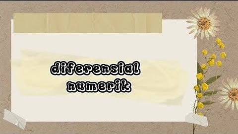 VIDEO PEMBELAJARAN "DIFERENSIAL NUMERIK" Mata Kuliah Metode Numerik!!