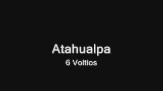 Watch 6 Voltios Atahualpa video