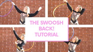 Hoop Trick Tutorial: The Swoosh Back!