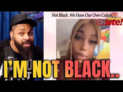 Black Girl Says She’s Not Actually Black Listen to Her Reasoning