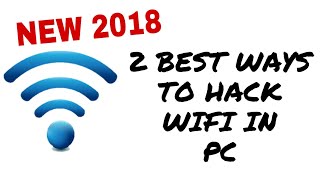 2 best methods ever to hack wifi in pc || Wifi hacking 2018 screenshot 2