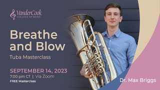 Breathe and Blow - Tuba Masterclass with Dr. Max Briggs screenshot 4
