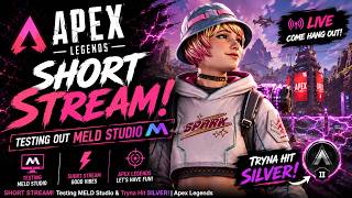 🔴 QUICK APEX STREAM | Testing MELD Studio for the First Time!