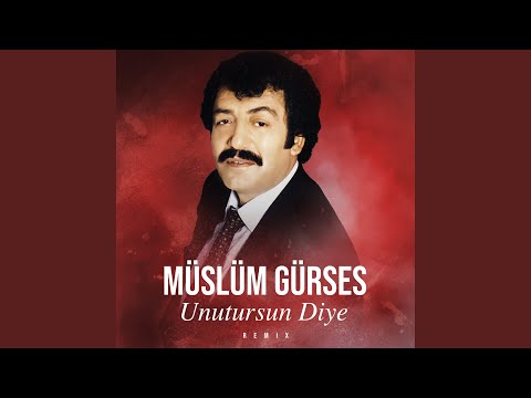 Unutursun Diye (Remix)
