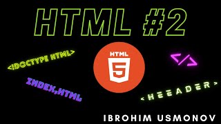 HTML #2 DARS || HTML Organish 2chi DARS