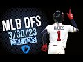 MLB DFS Core Picks 3/30/23 | FanDuel Main Slate