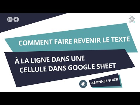 Comment faire revenir le texte à la ligne dans une cellule dans Google Sheets ?