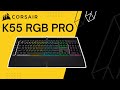 Corsair k55 rgb pro gaming keyboard review