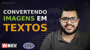 Transformando imagens em texto com PHP com a GD library - WDEV