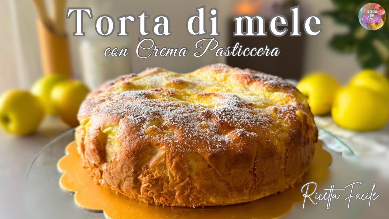 T🍎RTA DI MELE CON CREMA PASTICCERA - Ricetta facile per la TORTA DI MELE morbida e cremosa