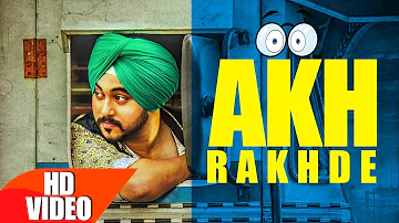 Akh Rakhde (Full Video) | Deep karan | Jashan nanarh | Desi Routz | Latest Punjabi Song 2016