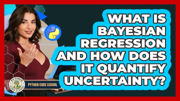 What Is Bayesian Regression And How Does It Quantify Uncertainty? - Python Code School