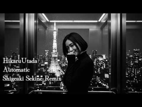 Automatic - Hikaru Utada | Jazzy UK Garage Remix (Tokyo Night Lounge Music)