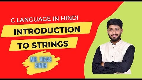 30. Strings in C | part-1  in c || in hindi by vikas singh