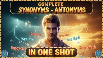 Complete Synonyms–Antonyms in One Video! || SSC CGL, SSC CHSL, UPSC, State PCS, NDA Revision 2025