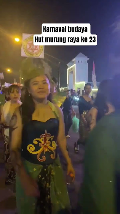 karnaval budaya #viralvideo #karnavalbudaya #murungraya #hutmura