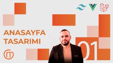Anasayfa Tasarımı | Bölüm - 1 | Laravel, InertiaJs, VueJs, TailwindCSS ile Uygulama Geliştirme
