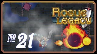 Rogue Legacy - Episode 21 (Fighting Fire with Fire)