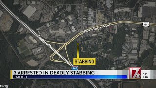 3 arrested in Raleigh deadly stabbing