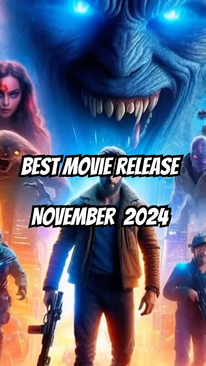 Top Must-Watch Movies Releasing November 2024! 🎬🔥 #UpcomingMovies #NovemberMovies #MustWatch2024