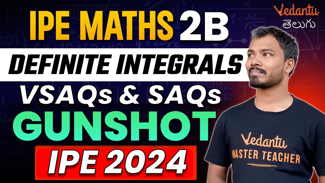 IPE Maths 2B | Definite Integration | VSAQs & SAQs | Pakka Gunshot Questions | IPE Maths IPE 2024/25