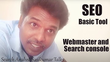 SEO Class 24.11: Webmaster and Search console, Set up for SEO Beginners. (Tamil) Sasikumar Talks