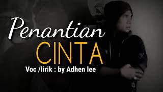 Penantian Cinta By Adhen Lee