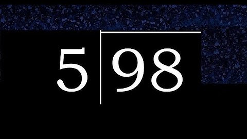 Divide 98 by 5 ,  decimal result  . Division with 1 Digit Divisors . Long Division . How to do