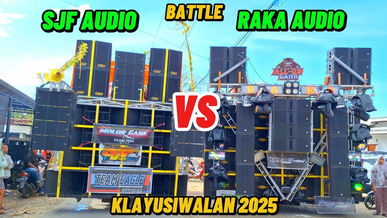 BATTLE ‼️ SJF AUDIO vs RAKA AUDIO || Karnaval Klayusiwalan 2025