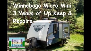 Winnebago Micro Minnie 3 Years of Upkeep and Repairs