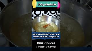 Resep Cara Membuat Setup Rambutan