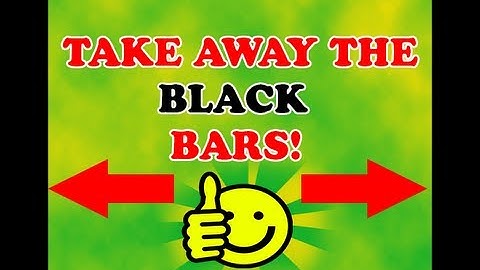 How To Remove Black Bars From Your Uploaded Videos! (formatting tags)