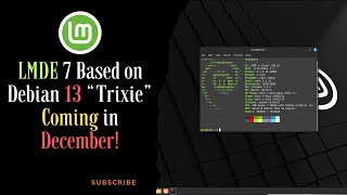 LMDE 7 Based on Debian 13 “Trixie” Coming in December!