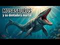 ¿Qué tan aterradora era la “dentadura mortal” del Mosasaurus?