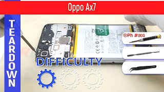 Oppo Ax7 📱 Teardown Take Apart Tutorial