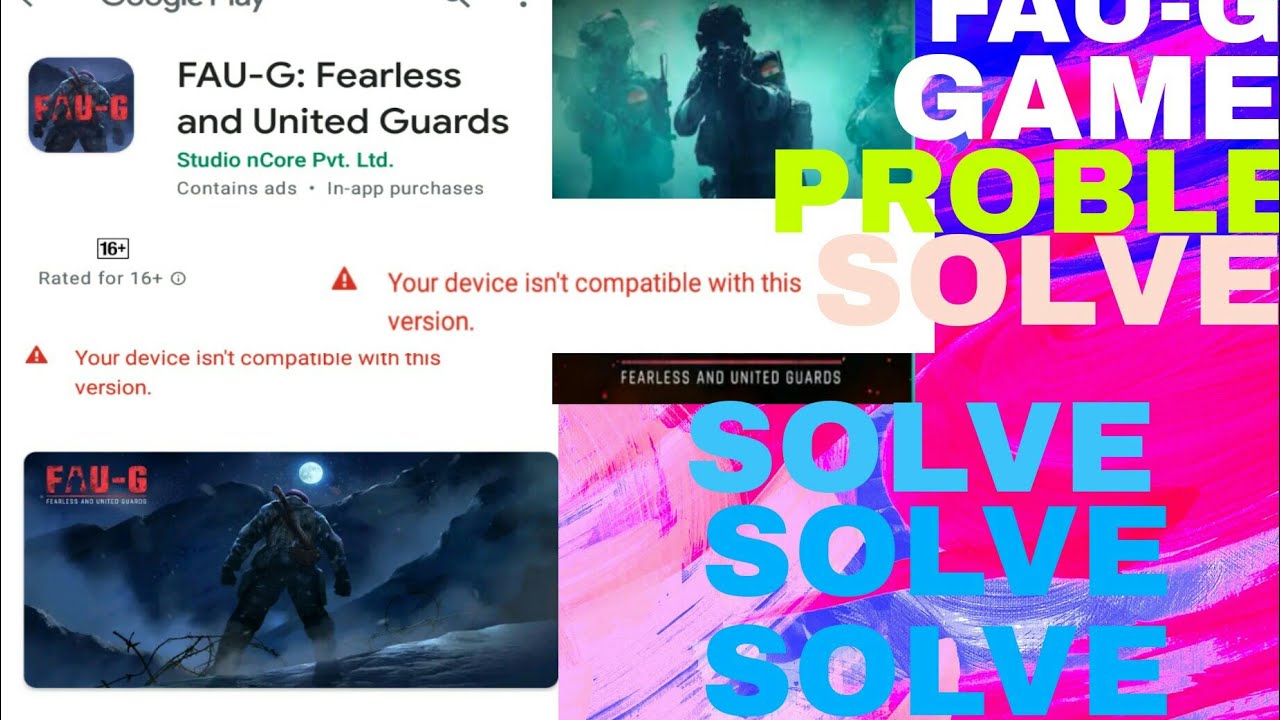 FAU-G GAME PROBLEM FIX YOUR DEVICE ISN'T COMPATIBLE WITH THIS VERSION