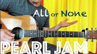 Guitar Lesson: How To Play Pearl Jam&#39;s All or None (Stone&#39;s Part)