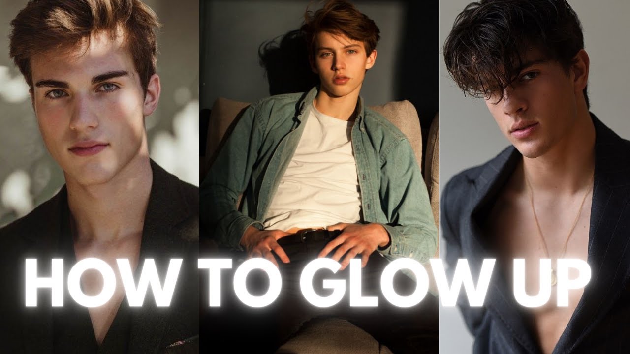 how to glow up as a guy (ULTIMATE GUIDE) - YouTube