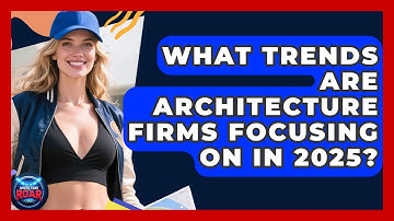 What Trends Are Architecture Firms Focusing On in 2025? | Where the Fans Roar