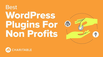 Best FREE WordPress Plugins for Nonprofit Websites: Collect Donations, Forms & More